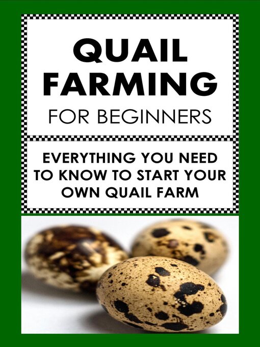 Title details for Quail Farming For Beginners by Frank Albert - Available